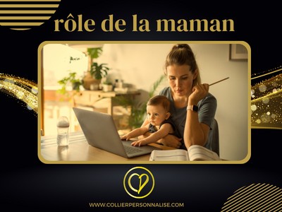 rôle de la maman collierpersonnalise.com